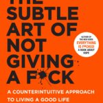 The Subtle Art of Not Giving a f*ck